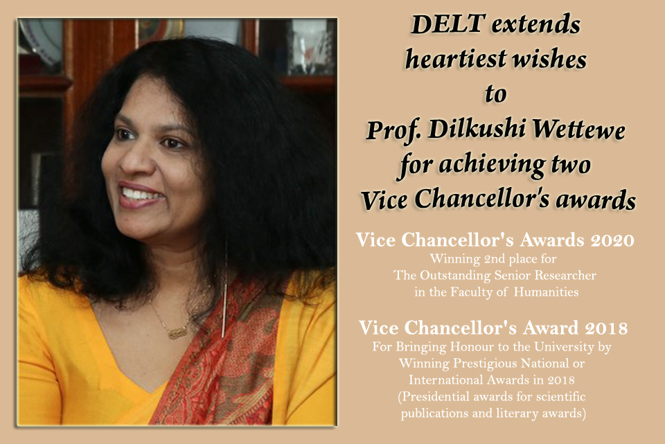 DELT extends heartiest wishes to Prof. Dilkushi Wettewe for achieving two Vice Chancellor's awards